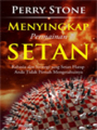 Image of Menyingkap Permainan Setan: Rahasia Dan Strategi Yang Setan Harap Anda Tidak Pernah Mengetahuinya