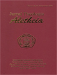Image of Jurnal Theologia Aletheia (Riwayat Singkat: Pdt. Peterus Pamudji, Ph.D, Trust and Obey (Suatu Refleksi Pribadi), Mendengar dan Melakukan: Perumpamaan Tentang Dua Macam Pembangunan (Luk 6:48-49; Mat 7:24-27), Ketaatan: Suatu Respons Yang Menentukan Untuk Mengalami Karya Allah Pada Masa Yang Akan Datang ( Studi Eksegetis Keluaran 19:1-8), Trust and Obey: A Current Retrospective and Assessmant, Trust Shema and The Parable of TheGood Samaritan, Tragedy & Triumph In The Theather of God:A Reformed View of The Relationship of Faith, Obedience And The Image of God, An Antomy of Belief and Faith: A Theological and Pastoral Reflection