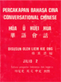 Image of Percakapan Bahasa Cina II: Bahasa Pengantar Indonesia Dan Inggeris
