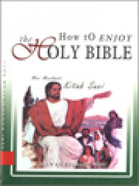 Image of How To Enjoy The Holy Bible: Mari Menikmati Kitab Suci