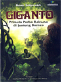 Image of Giganto: Primata Purba Raksasa Di Jantung Borneo
