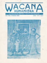 Image of Wacana Humaniora: Analisis Psikologi Eksistensial Karya Sastra, Legitimasi Mitos Penguasa Baru (Tinjauan Reseptif Terhadap Peran Hang Tuah Dalam Hikayat Hang Tuah), Sufiks/-E/ Dalam Bahasa Jawa Dialek Surabaya (Sebuah Tinjauan Deskriptif), Dampak Postmodernisme Pada Tata Sosial Masyarakat (Sebuah Tantangan Zaman), Some Possible And Applicable Tecniques Of Teaching Esp/Eap To A Large Group Of Students (Design A Unit Of Work), Memahami Teori Struktural Genetik Dan Orientasi Penerapannya, Pemanfaatan Teori Estetika Resepsi Dalam Karya Sastra, Bahasa Dan Jenis Kelamin (Sebuah Gambaran Umum Bahasa Perempuan), Toefl Prediction Test (Sebuah Dilema)