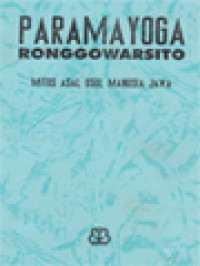 Image of Paramayoga Ronggowarsito: Mitos Asal Usul Manusia Jawa