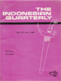 Image of The Indonesian Quarterly: The Logic of the Struggle of the Indonesia People,The Kampuchean Problem: The Cocktail Party Issue, Deregulation and Reregulation: Where are We Going?, National Re-awakening: How to Continue Its Awakening, Pancasila the State Basis and View of Life of the Indonesian People, History of Thoughts on Pancasila, Pancasila as a Cultural Philosophy, Pancasila the Morality of the Indonesia People, Pancasila as the Sole Principle and the Reform of Political Parties and Golkar, The Concept of Man According to Pancasila, Co-operative as the Pillar of Economic Justice, National Development as the Implementation of Pancasila, Democratic Experiment in Indonesia: Between Achievements and Expectations, Foreign Policy Based on Pancasila, Social Justice in Indonesia, Dealing with Freedom Amidst a Myth, An Unusual 