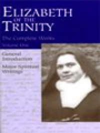 Image of I Have Found God: Complete Works Of Elizabeth Of The Trinity Vol. I, General Introduction Major Spiritual Writings