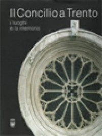 Image of Il Concilio A Trento I Luoghi E La Memoria