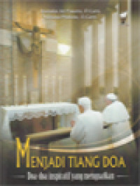 Image of Menjadi Tiang Doa: Doa-Doa Inspiratif Yang Menguatkan