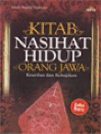 Image of Kitab Nasihat Hidup Orang Jawa: Kearifan Dan Kebajikan