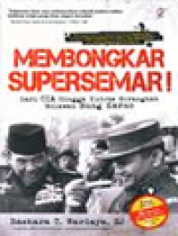 Image of Membongkar Supersemar! Dari CIA Hingga Kudeta Merangkak Melawan Bung Karno