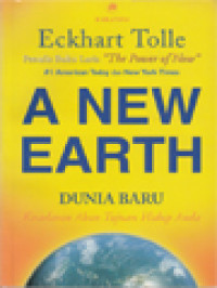 Image of A New Earth (Dunia Baru): Kesadaran Akan Tujuan Hidup Anda