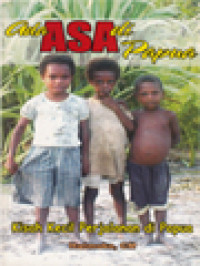 Image of Ada Asa Di Papua: Kisah Kecil Perjalanan Di Papua