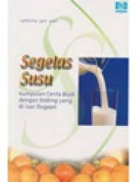 Image of Segelas Susu: Kumpulan Cerita Bijak Dengan 