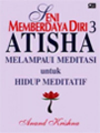 Image of Atisha Melampaui Meditasi Untuk Hidup Meditatif