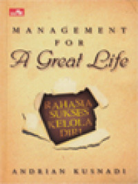 Image of Management For A Great Life: Rahasia Sukses Kelola Diri