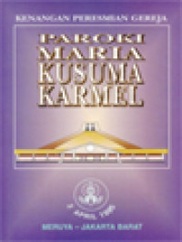 Image of Kenangan Peresmian Gereja Paroki Maria Kusuma Karmel Meruya - Jakarta Barat 2 April 1995)