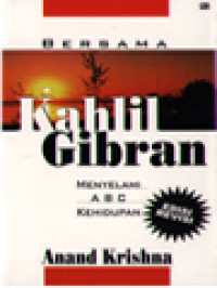 Image of Bersama Kahlil Gibran Menyelami ABC Kehidupan