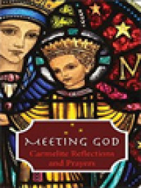 Image of Meeting God: Carmelite Reflections And Prayers