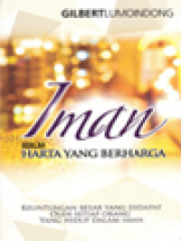 Image of Iman Adalah Harta Yang Berharga: Keuntungan Besar Yang Didapat Oleh Setiap Orang Yang Hidup Dalam Iman