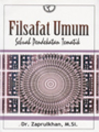 Image of Filsafat Umum: Sebuah Pendekatan Tematik