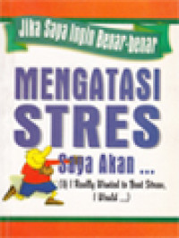 Image of Jika Saya Ingin Benar-Benar Mengatasi Stres, Saya Akan....