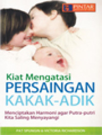 Image of Kiat Mengatasi Persaingan Kakak-Adik: Menciptakan Harmoni Agar Putra-Putri Kita Saling Menyayangi