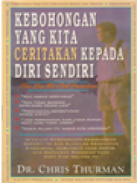 Image of Kebohongan Yang Kita Ceritakan Kepada Diri Sendiri