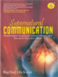 Image of Supernatural Communication: Membangun Kepekaan Dalam Mendengar Jawaban Doa Dari Allah
