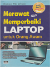 Image of Merawat Dan Memperbaiki LAPTOP Untuk Orang Awam