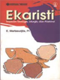 Image of Ekaristi: Tinjauan Teologis, Liturgis, Dan Pastoral
