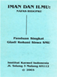 Image of Iman Dan Ilmu Nafas Hidupku (Panduan Singkat Gladi Rohani Siswa SMU)