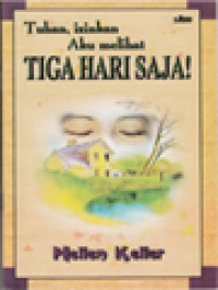 Image of Tuhan, Izinkan Aku Melihat Tiga Hari Saja!