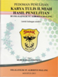 Image of Pedoman Penulisan Karya Tulis Ilmiah Hasil Penelitian Di SMA Katolik St. Albertus Malang