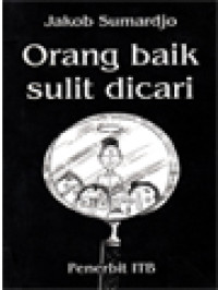 Image of Orang Baik Sulit Dicari: Kumpulan Kolom