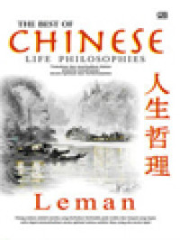 Image of The Best Of Chinese Life Philosophies: Temukan Dan Manfaatkan Faktor Penentu Kesuksesan Secara Optimal Dan Berkelanjutan