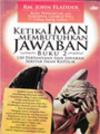 Image of Ketika Iman Membutuhkan Jawaban 2: 150 Pertanyaan Dan Jawaban Sekitar Iman Katolik
