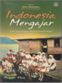 Image of Indonesia Mengajar: Kisah Para Pengajar Muda Di Pelosok Negeri