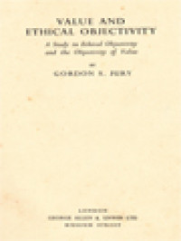 Image of Value And Ethical Objectivity: A Study In Ethical Objectivity And The Objectivity Of Value