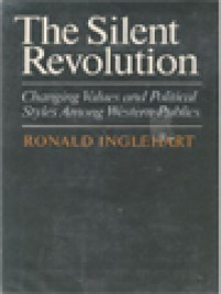 Image of The Silent Revolution: Changing Values And Political Styles Among Western Publics
