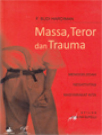 Image of Massa, Teror Dan Trauma: Menggeledah Negativitas Masyarakat Kita