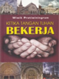 Image of Ketika Tangan Tuhan Bekerja
