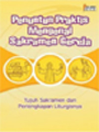 Image of Penuntun Praktis Mengenal Sakramen Gereja: Tujuh Sakramen Dan Perlengkapan Liturgisnya