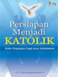 Image of Persiapan Menjadi Katolik: Buku Pegangan Bagi Para Katekumen