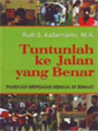 Image of Tuntunlah Ke Jalan Yang Benar: Panduan Mengajar Remaja Di Jemaat