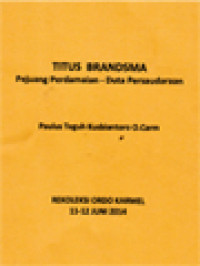 Image of Titus Brandsma: Pejuang Perdamaian - Duta Persaudaraan