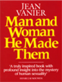 Image of Man And Woman He Made Them: 'A Truly Inspired Book With Profound Insight Into The Mystery Of Human Sexuality'