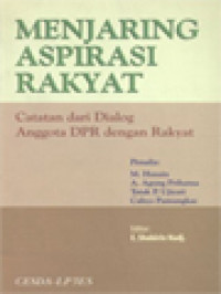 Image of Menjaring Aspirasi Rakyat: Catatan Dari Dialog Anggota DPR Dengan Rakyat / E. Shobirin Nadj. (Editor)