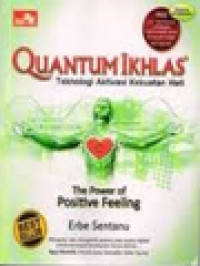 Image of Quantum Ikhlas: Teknologi Aktivasi Kekuatan Hati