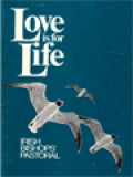 Love Is For Life: A Pastoral Letter Issued On Behalf Of The Irish Hierarchy