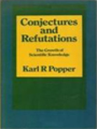 Image of Conjectures And Refutations: The Growth Of Scientific Knowledge