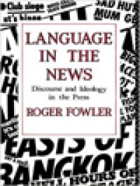 Image of Language In The News: Discourse And Ideology In The Press